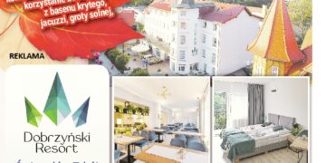 JESIEŃ DLA SENIORA W DOBRZYŃSKI RESORT W ŚWIERADOWIE ZDROJU